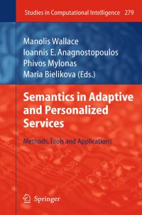 Book Cover for Semantics in Adaptive and Personalized Services by Manolis Wallace, Ioannis E Anagnostopoulos, Phivos Mylonas, Mária Bieliková