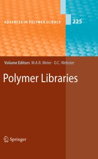 Book Cover for Polymer Libraries by Michael A R Meier, Dean C Webster