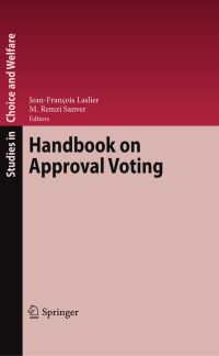 Book Cover for Handbook on Approval Voting by JeanFrançois Laslier, M Remzi Sanver
