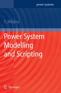 Book Cover for Power System Modelling and Scripting by Federico Milano