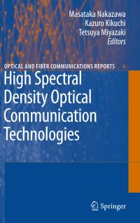 Book Cover for High Spectral Density Optical Communication Technologies by Masataka Nakazawa, Kazuro Kikuchi, Tetsuya Miyazaki