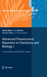Book Cover for Advanced Fluorescence Reporters in Chemistry and Biology I by Alexander P Demchenko