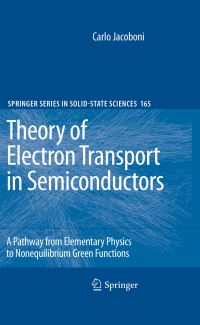 Book Cover for Theory of Electron Transport in Semiconductors by Carlo Jacoboni