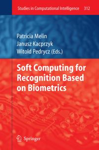 Book Cover for Soft Computing for Recognition Based on Biometrics by Patricia Melin, Witold Pedrycz
