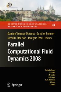 Book Cover for Parallel Computational Fluid Dynamics 2008 by Damien TromeurDervout, Gunther Brenner, David R Emerson, Jocelyne Erhel