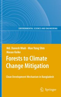 Book Cover for Forests to Climate Change Mitigation by Md Danesh Miah, Man Yong Shin, Masao Koike