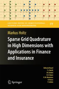 Book Cover for Sparse Grid Quadrature in High Dimensions With Applications in Finance and Insurance by Markus Holtz