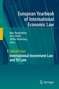 Book Cover for International Investment Law and EU Law. Special Issue by Marc Bungenberg, Joern Griebel, Steffen Hindelang