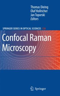 Book Cover for Confocal Raman Microscopy by Thomas Dieing, Olaf Hollricher, Jan Toporski