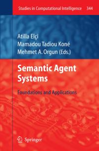 Book Cover for Semantic Agent Systems by Atilla Elci, Mamadou Tadiou Koné, Mehmet A Orgun