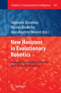 Book Cover for New Horizons in Evolutionary Robotics by Stéphane Doncieux, Nicolas Bredeche, JeanBaptiste Mouret