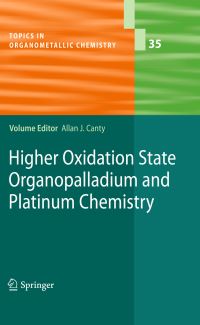 Book Cover for Higher Oxidation State Organopalladium and Platinum Chemistry by Allan J Canty