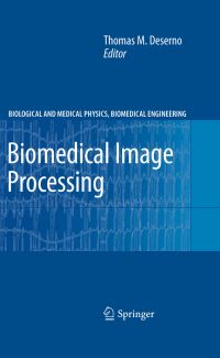 Book Cover for Biomedical Image Processing by Thomas Martin Deserno