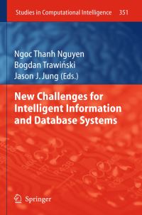 Book Cover for New Challenges for Intelligent Information and Database Systems by NgocThanh Nguyen, Bogdan Trawinski, Jason J Jung