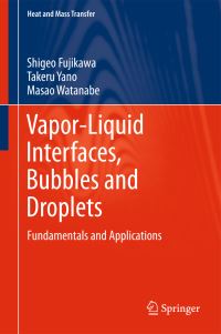 Book Cover for Vapor-Liquid Interfaces, Bubbles and Droplets by Shigeo Fujikawa, Takeru Yano, Masao Watanabe