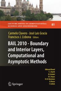 Book Cover for BAIL 2010 - Boundary and Interior Layers, Computational and Asymptotic Methods by Carmelo Clavero, José Luis Gracia, Francisco J Lisbona