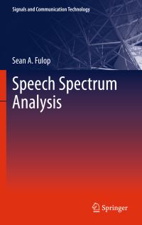 Book Cover for Speech Spectrum Analysis by Sean A Fulop