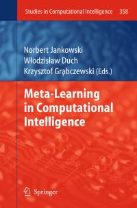Book Cover for Meta-Learning in Computational Intelligence by Norbert Jankowski, W Duch, Krzysztof Gr­abczewski