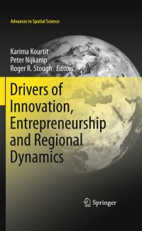 Book Cover for Drivers of Innovation, Entrepreneurship and Regional Dynamics by Karima Kourtit, Peter Nijkamp, Roger Stough