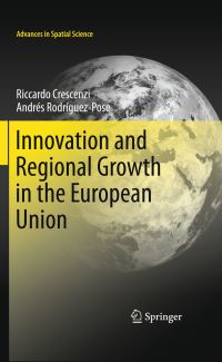 Book Cover for Innovation and Regional Growth in the European Union by Riccardo Crescenzi, Andrés RodríguezPose