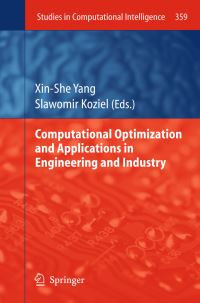 Book Cover for Computational Optimization and Applications in Engineering and Industry by XinShe Yang, Slawomir Koziel