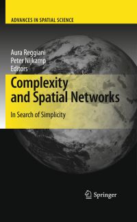 Book Cover for Complexity and Spatial Networks by Aura Reggiani, Peter Nijkamp