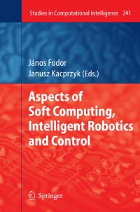 Book Cover for Aspects of Soft Computing, Intelligent Robotics and Control by János Fodor