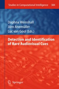 Book Cover for Detection and Identification of Rare Audio-Visual Cues by Daphna Weinshall, Jörn Anemüller, Luc van Gool