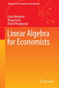 Book Cover for Linear Algebra for Economists by National Research University Higher School of Economics, Hasan Ersel, Dmitri Piontkovski