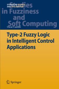 Book Cover for Type-2 Fuzzy Logic in Intelligent Control Applications by Oscar Castillo