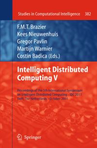Book Cover for Intelligent Distributed Computing V by FMT Brazier, Kees Nieuwenhuis, Gregor Pavlin, Martijn Warnier, Costin Badica