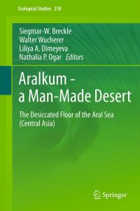 Book Cover for Aralkum - A Man-Made Desert by SiegmarW Breckle, Walter Wucherer, Liliya A Dimeyeva, Nathalia P Ogar