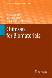 Book Cover for Chitosan for Biomaterials I by R Jayakumar, M Prabaharan, Riccardo A A Muzzarelli