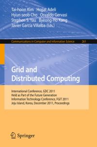 Book Cover for Grid and Distributed Computing by GDC Conference, Taihoon Kim, FGIT 2011 Conference