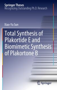 Book Cover for Total Synthesis of Plakortide E and Biomimetic Synthesis of Plakortone B by Xiao-Yu Sun
