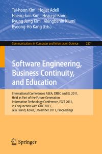 Book Cover for Software Engineering, Business Continuity, and Education by ASEA Conference  2008 , Taihoon Kim, DRBC Conference, EL 2011