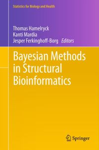 Book Cover for Bayesian Methods in Structural Bioinformatics by Thomas Hamelryck, K. V. Mardia, Jesper Ferkinghoff-Borg