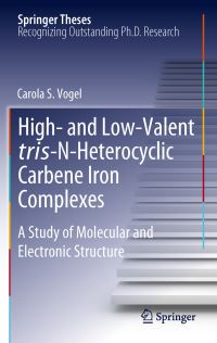 Book Cover for High- And Low-Valent Tris-N-Heterocyclic Carbene Iron Complexes by Carola S. Vogel
