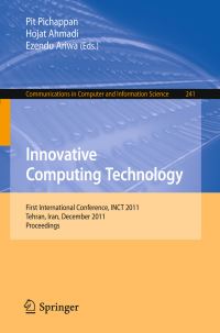 Book Cover for Innovative Computing Technology by INCT Conference, Pit Pichappan, Hojat Ahmadi, Ezendu Ariwa