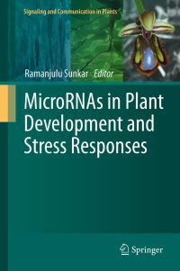 Book Cover for MicroRNAs in Plant Development and Stress Responses by Ramanjulu Sunkar