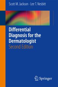 Book Cover for Differential Diagnosis for the Dermatologist by Scott Jackson, Lee T Nesbitt