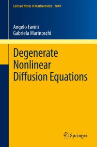 Book Cover for Degenerate Nonlinear Diffusion Equations by A Favini, Gabriela Marinoschi