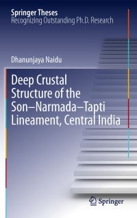 Book Cover for Deep Crustal Structure of the Son-Narmada-Tapti Lineament, Central India by G. Dhanunjaya Naidu