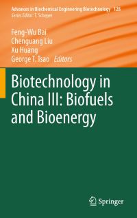 Book Cover for Biotechnology in China III by Feng-Wu Bai, Chen-Guang Liu, He Huang, George T Tsao