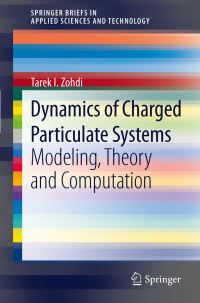 Book Cover for Dynamics of Charged Particulate Systems by Tarek I Zohdi