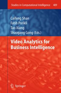 Book Cover for Video Analytics for Business Intelligence by Caifeng Shan
