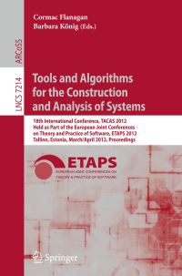 Book Cover for Tools and Algorithms for the Construction and Analysis of Systems by TACAS Conference, Cormac Flanagan, Barbara König, ETAPS Conference