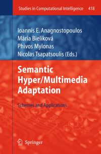 Book Cover for Semantic Hyper/multimedia Adaptation by Ioannis E Anagnostopoulos