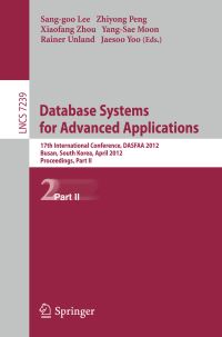 Book Cover for Database Systems for Advanced Applications Information Systems and Applications, Incl. Internet/Web, and HCI by Sanggoo Lee, Zhiyong Peng, Xiaofang Zhou, YangSae Moon, Rainer Unland, Jaesoo Yoo