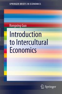 Book Cover for Introduction to Intercultural Economics by Rongxing Guo